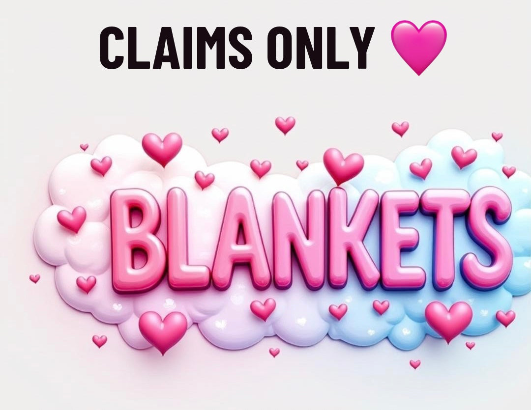 Blankets!