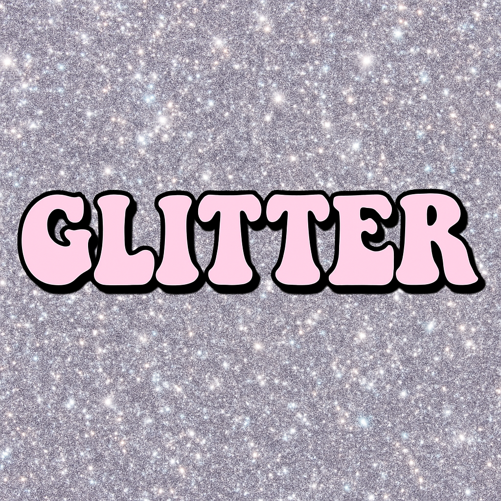 GLITTER