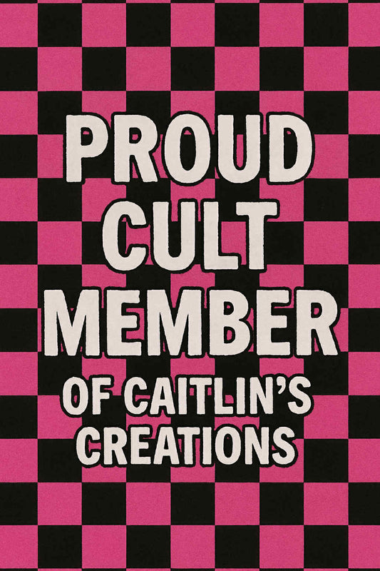 CAITLIN’S CREATION (PRE-ORDER)