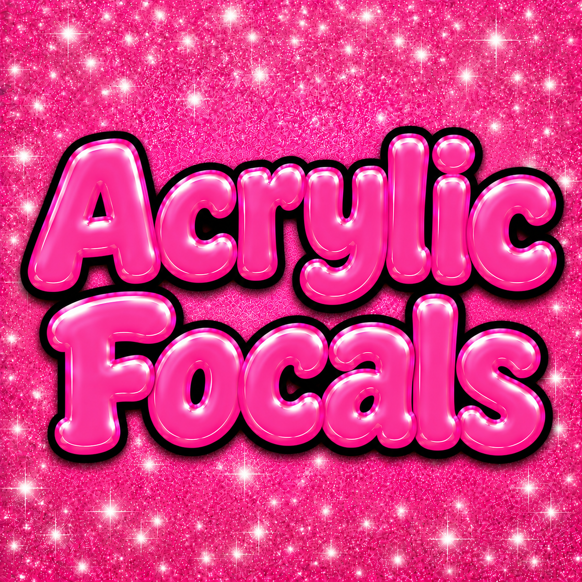 Acrylic Focals