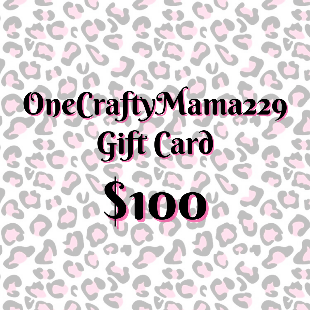 OneCraftyMama229 Gift Card